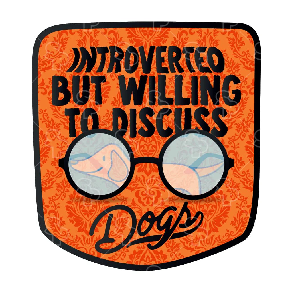 Sticker Pack Sticker- LRG Introverted but will to discuss - Dog.Dog.Cat.