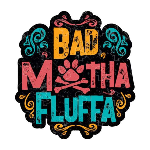 Bad Motha Fluffa - Sticker - Small - Dog.Dog.Cat.