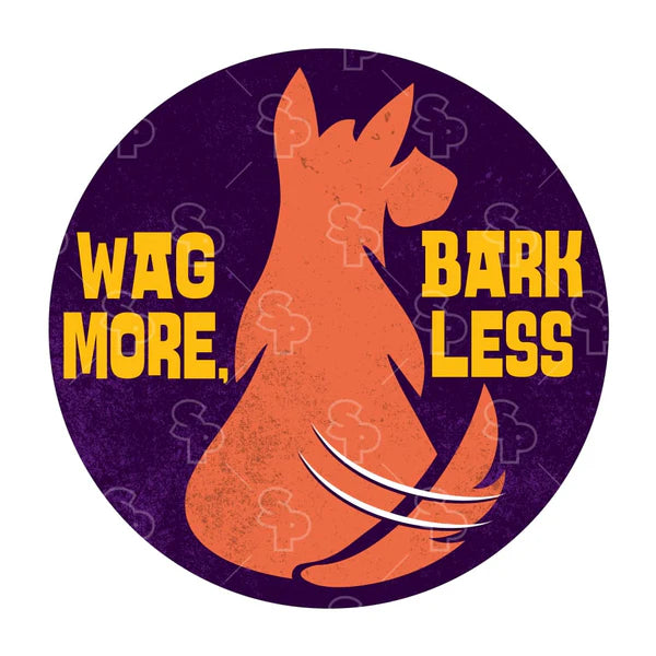 Wag More Bark Less - Sticker - Large - Dog.Dog.Cat.
