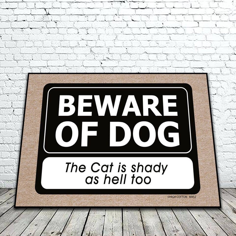 Beware of Dog - Cat is Shady Mat - Dog.Dog.Cat.