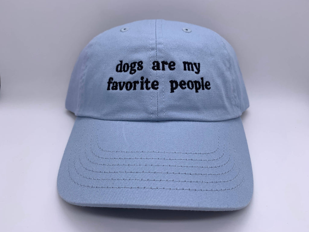 BARK JAX - Dogs Are My Favorite People Hat - Dog.Dog.Cat.