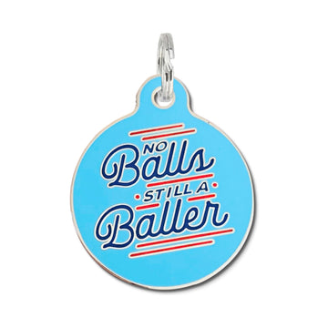 No Balls Still a Baller  - Personalized Pet ID Tag w/QR Code - - Dog.Dog.Cat.