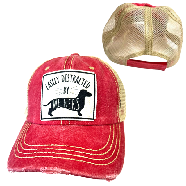 EASILY DISTRACTED BY WEINERS | UNISEX HAT | DISTRESSED - Dog.Dog.Cat.