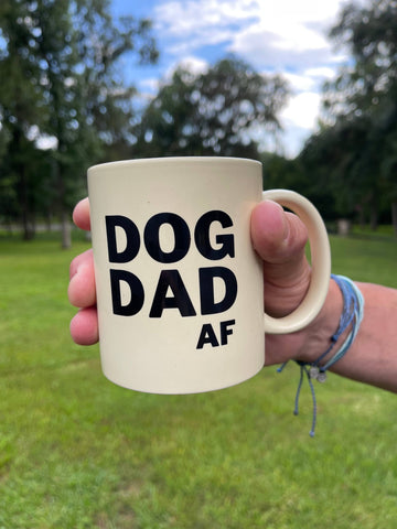 BARK JAX - Dog Dad AF Coffee Mug - Dog.Dog.Cat.