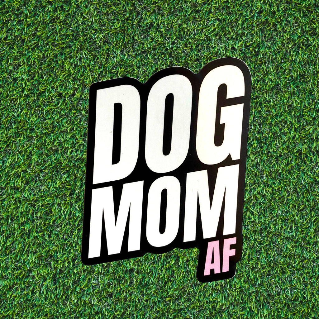 BARK JAX - Dog Mom AF Sticker - Dog.Dog.Cat.