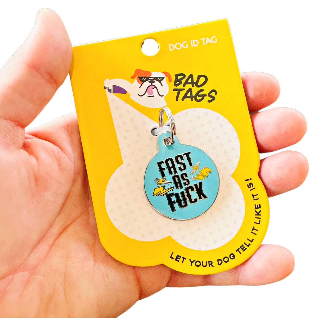 Funny Dog ID Tag  - Fast as Fuck - Dog.Dog.Cat.