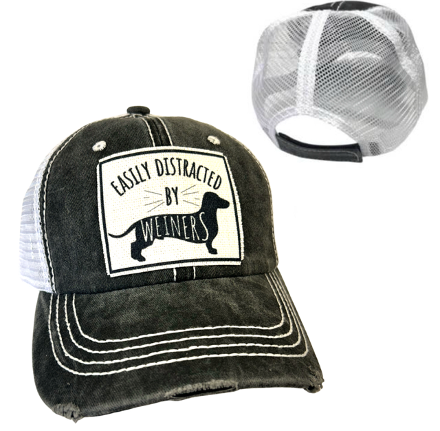 EASILY DISTRACTED BY WEINERS | UNISEX HAT | DISTRESSED - Dog.Dog.Cat.