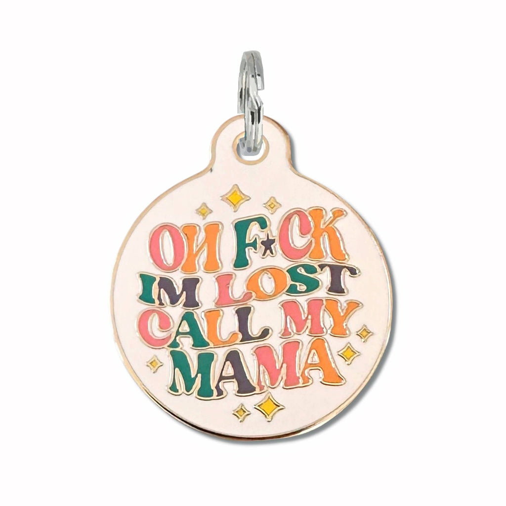 Bad Tags - Dog ID Tag Personalized - F*ck I'm Lost Call Mama - Dog.Dog.Cat.