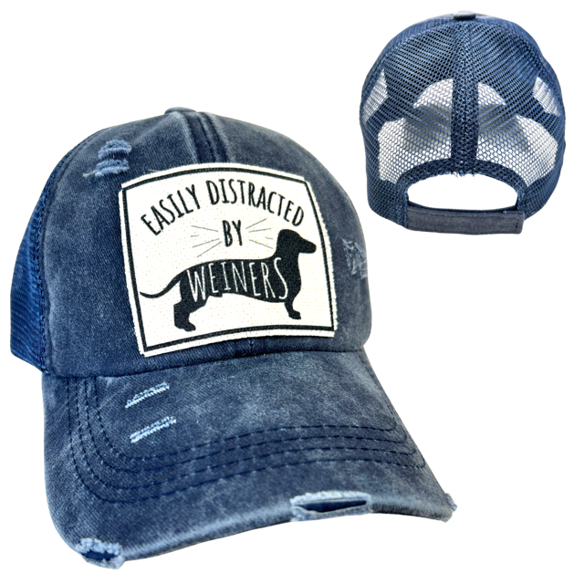 EASILY DISTRACTED BY WEINERS | UNISEX HAT | DISTRESSED - Dog.Dog.Cat.