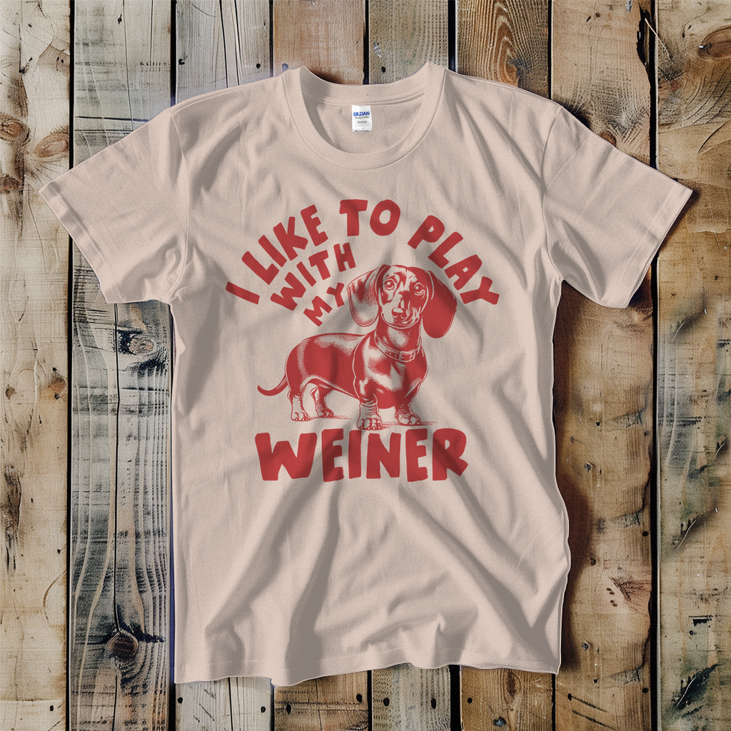 Like to Play with My Weiner Dog Pun Unisex Tee - Dog.Dog.Cat.