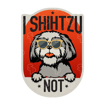 Sticker Pack Sticker-Dog Sayings - Shih Tzu Not : LRG - Dog.Dog.Cat.