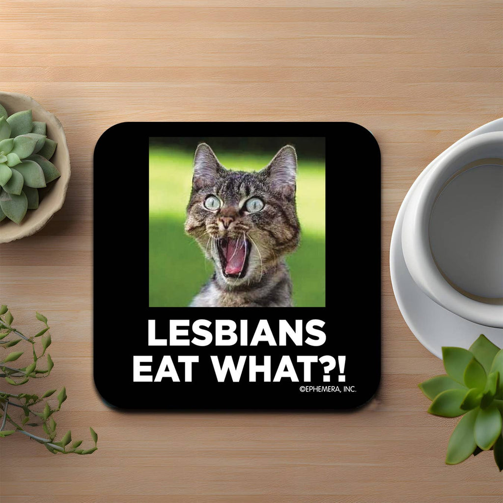 Lesbians Eat What? Coaster - Dog.Dog.Cat.