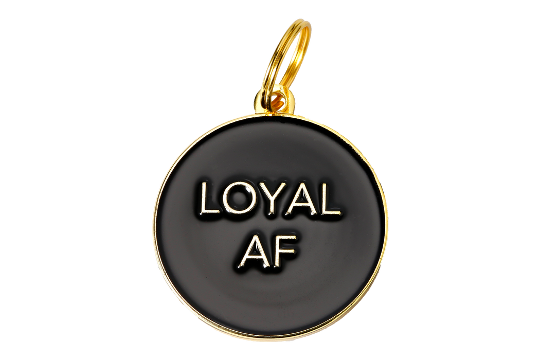 Loyal AF Pet ID Tag