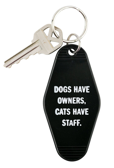 Dogs Have Owners Keychain